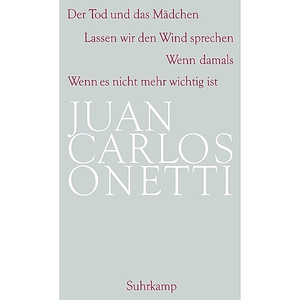 Späte Romane, Juan C. Onetti