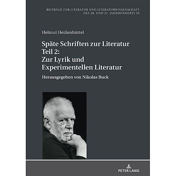 Spaete Schriften zur Literatur. Teil 2: Zur Lyrik und Experimentellen Literatur, Heienbuttel Helmut Heienbuttel
