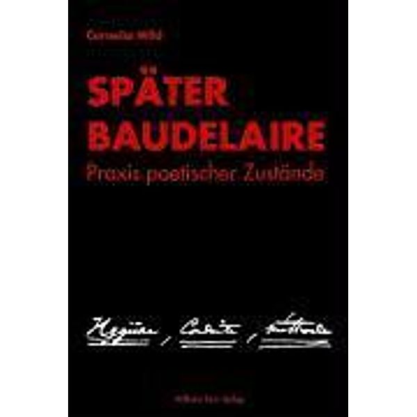 Später Baudelaire, Cornelia Wild