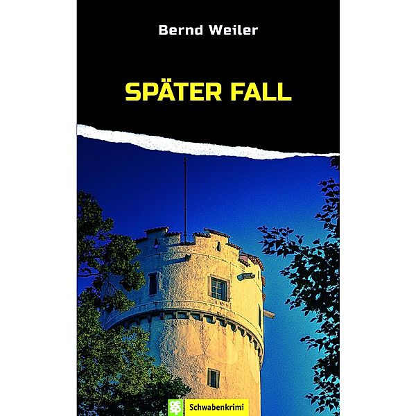 Später Fall, Bernd Weiler