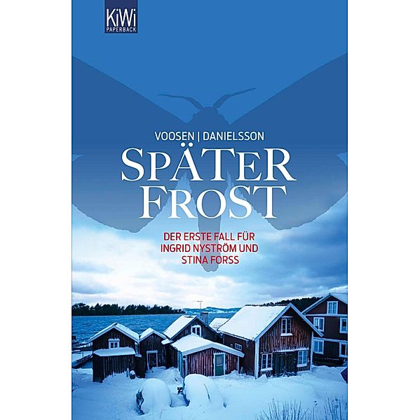 Später Frost / Ingrid Nyström & Stina Forss Bd.1, Roman Voosen, Kerstin Signe Danielsson
