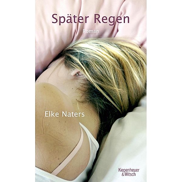 Später Regen, Elke Naters