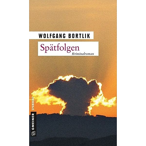 Spätfolgen / Hobbydetektiv Melchior Fischer Bd.1, Wolfgang Bortlik