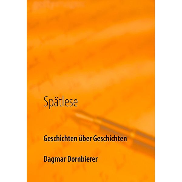 Spätlese, Dagmar Dornbierer