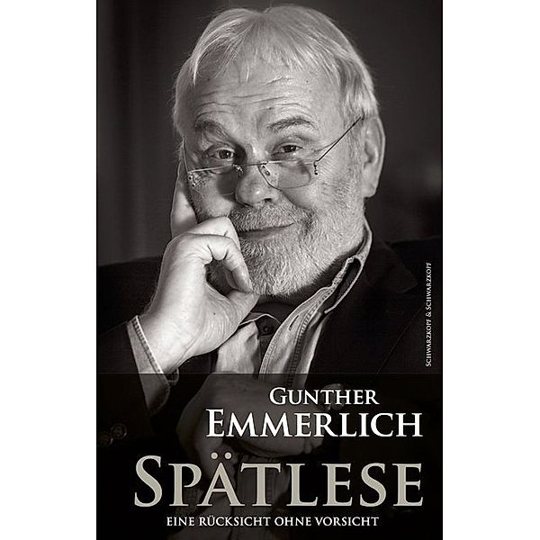 SPÄTLESE (Teil 3 der Autobiografie), Gunther Emmerlich