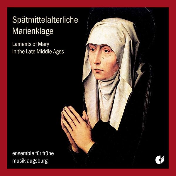 Spätmittelalterliche Marienklage, Ensemble für Frühe Musik Augsburg