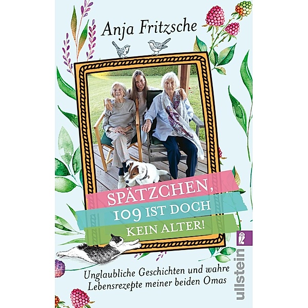 »Spätzchen, 109 ist doch kein Alter«, Anja Flieda Fritzsche