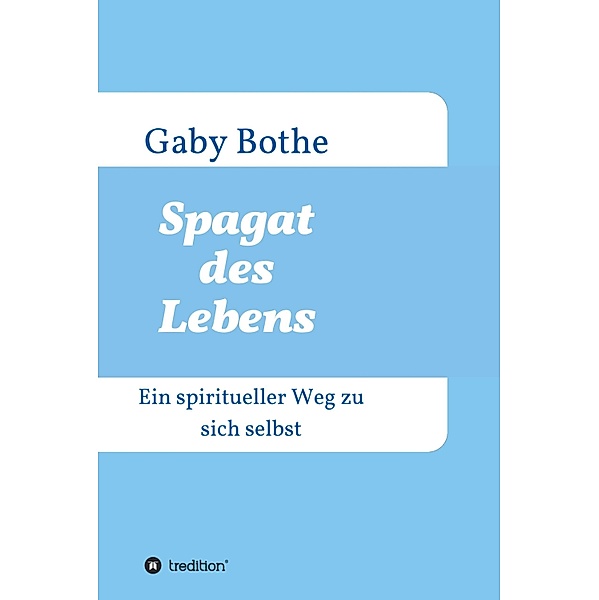 Spagat des Lebens, Gaby Bothe