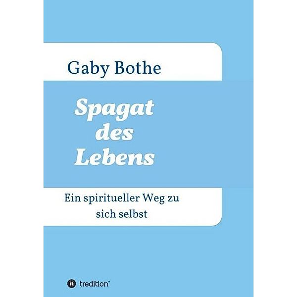 Spagat des Lebens, Gaby Bothe