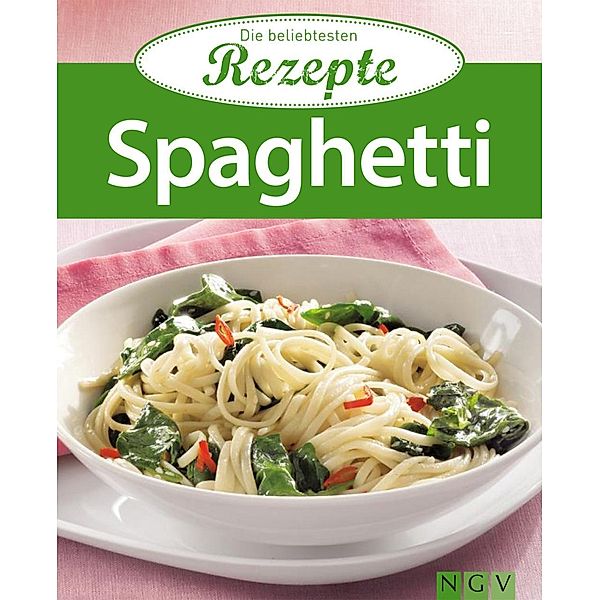 Spaghetti / Die beliebtesten Rezepte