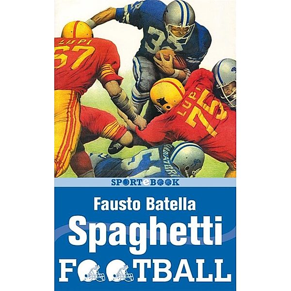 Spaghetti Football, Fausto Batella