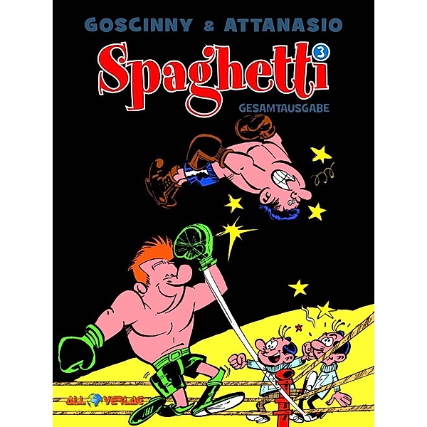 Spaghetti - Gesamtausgabe 3, Dino Attanasio, René Goscinny