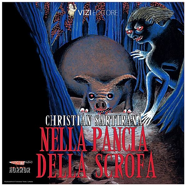 Spaghetti Horror - 3 - Nella pancia della scrofa, Christian Sartirana