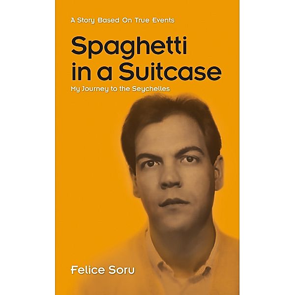 Spaghetti in a Suitcase, Felice Soru