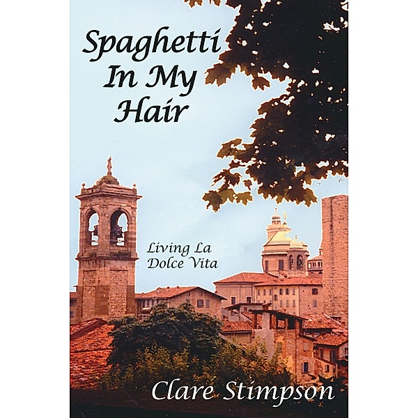 Spaghetti in My Hair, Clare Stimpson