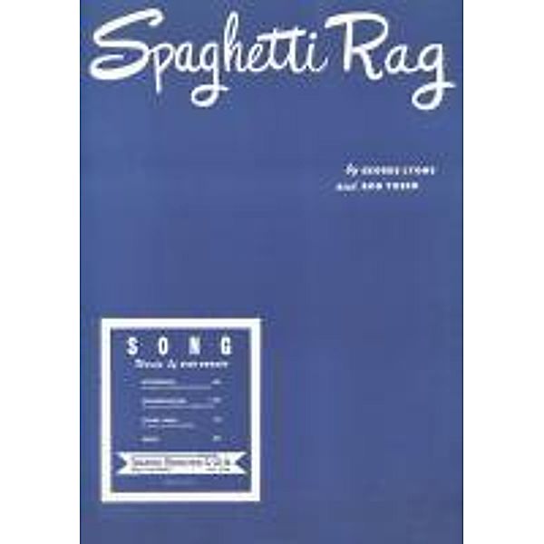 Spaghetti Rag, George Lyons, Bob Yosco