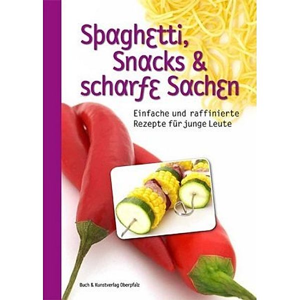 Spaghetti, Snacks und scharfe Sachen, Lobkowitz-Realschule Neustadt a. d. Waldnaab