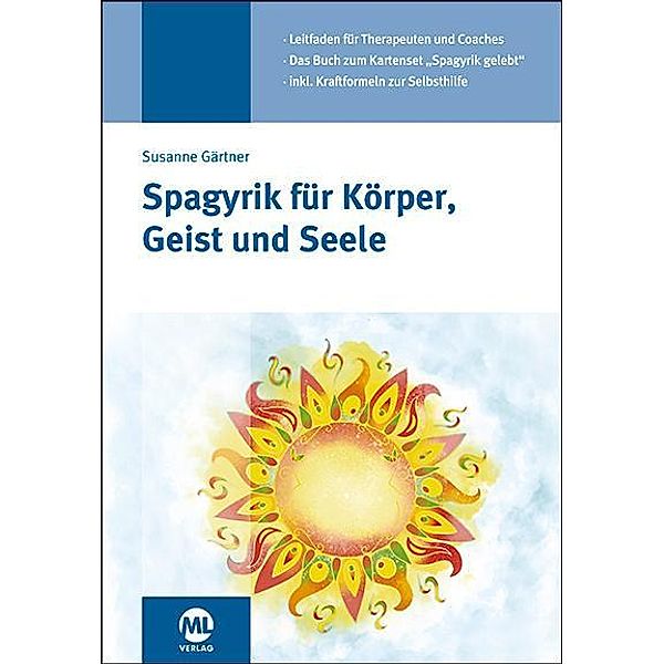 Spagyrik für Körper, Geist und Seele (Phönix), Susanne Gärtner