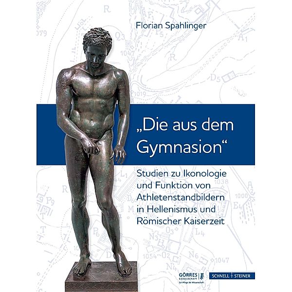 Spahlinger, F: Studien zu Ikonologie und Funktion von Athlet, Florian Spahlinger