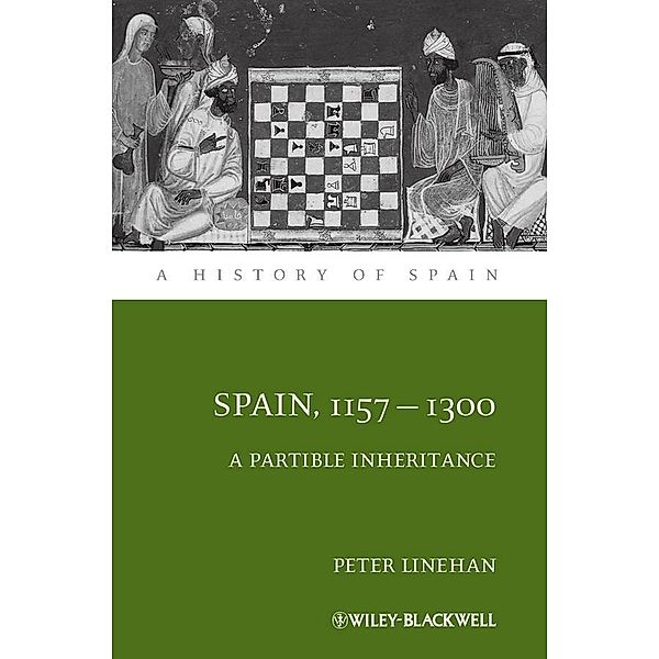 Spain, 1157-1300 / A History of Spain, Peter Linehan