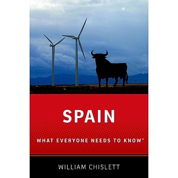 Spain / What Everyone Needs To Know, William Chislett