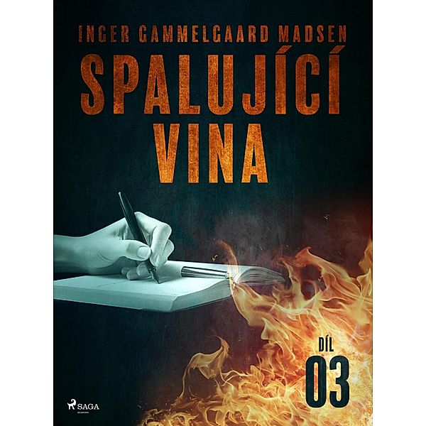 Spalující vina - Díl 3 / Spalující vina Bd.3, Inger Gammelgaard Madsen