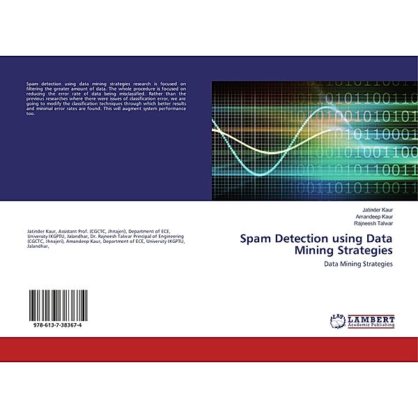Spam Detection using Data Mining Strategies, Jatinder Kaur, Amandeep Kaur, Rajneesh Talwar