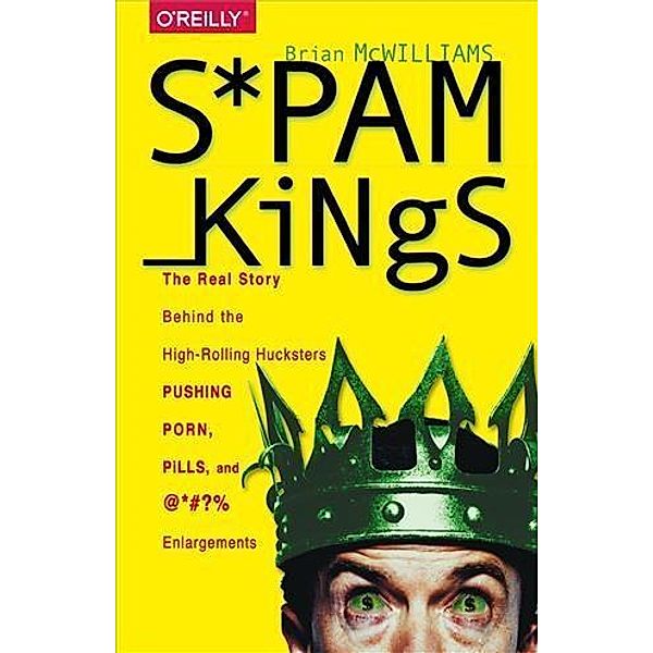 Spam Kings, Brian S McWilliams