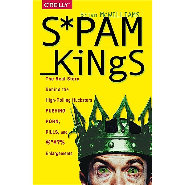 Spam Kings, Brian S McWilliams
