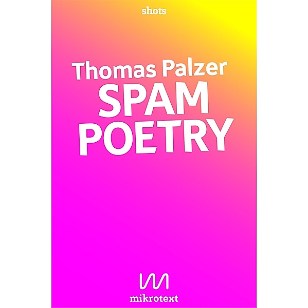 Spam Poetry, Thomas Palzer