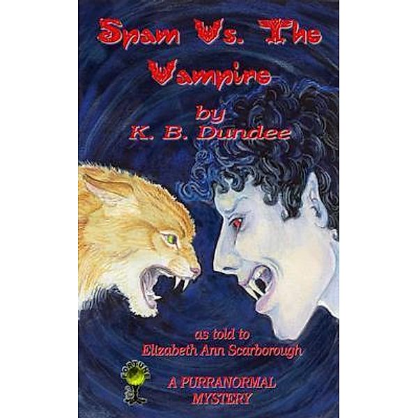 Spam Vs. The Vampire / Spam Bd.1, Elizabeth Ann Scarborough, K. B. Dundee, Tbd