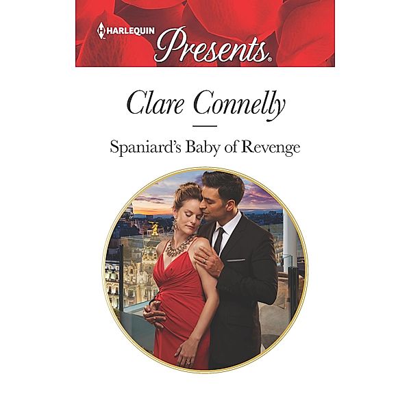 Spaniard's Baby of Revenge, Clare Connelly