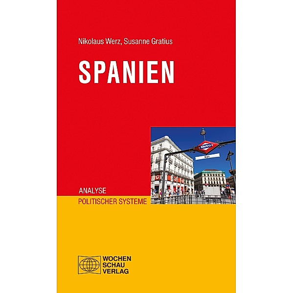 Spanien / Analyse politischer Systeme, Nikolaus Werz, Susanne Gratius