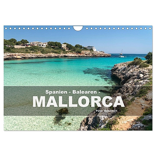 Spanien - Balearen - Mallorca (Wandkalender 2025 DIN A4 quer), CALVENDO Monatskalender, Calvendo, Peter Schickert