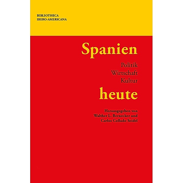 Spanien heute / Bibliotheca Ibero-Americana Bd.188