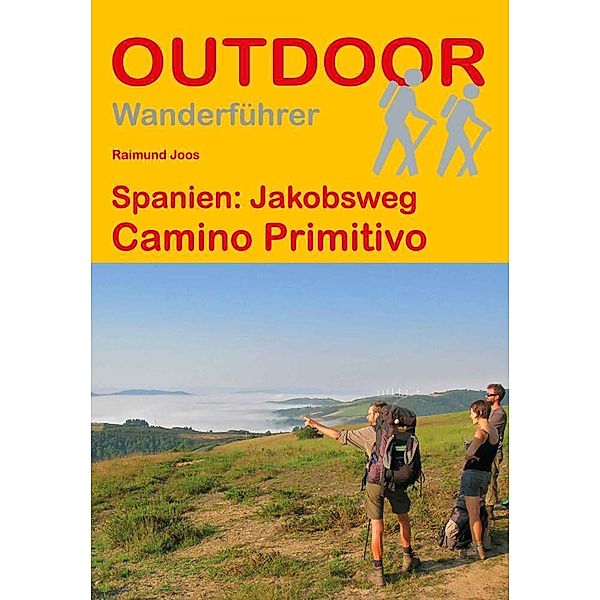 Spanien: Jakobsweg Camino Primitivo, Raimund Joos