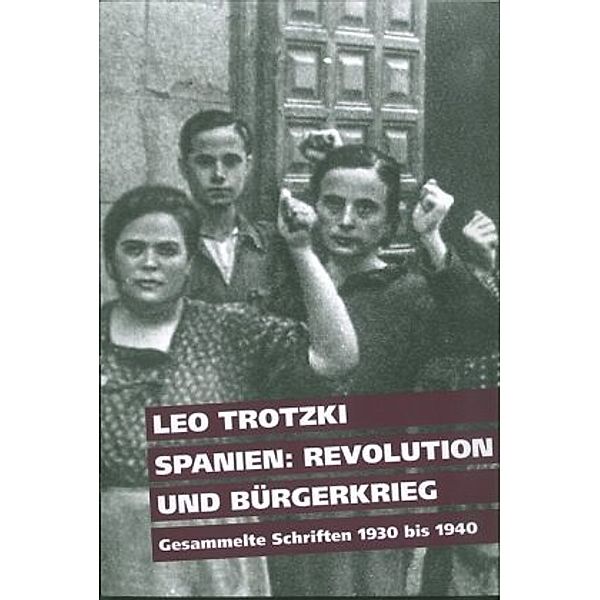 Spanien: Revolution und Bürgerkrieg, Leo Trotzki