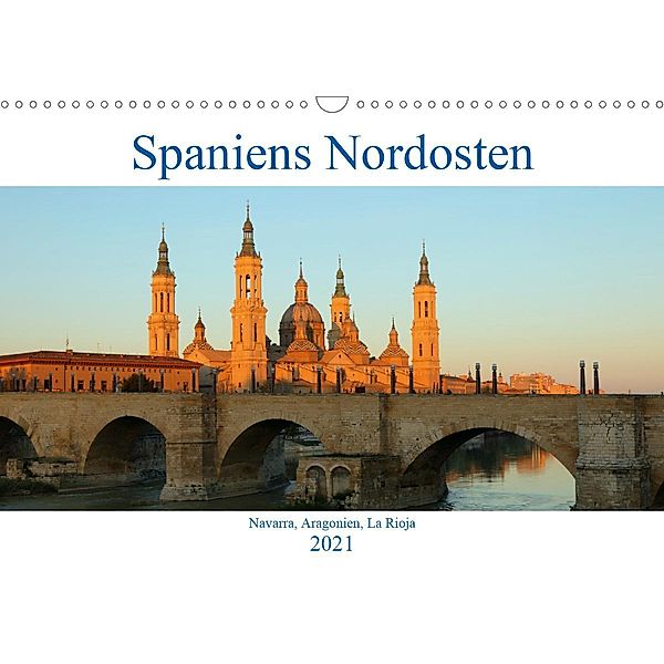 Spaniens Nordosten (Wandkalender 2021 DIN A3 quer), Gro