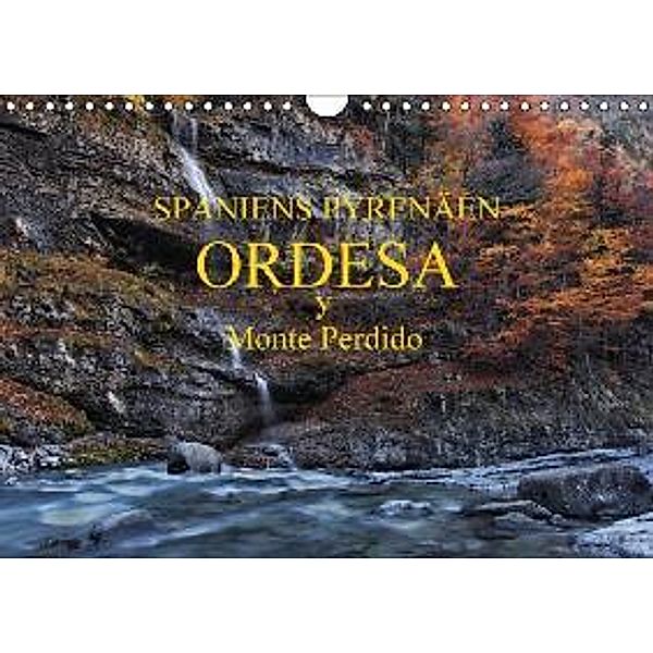 Spaniens Pyrenäen - Ordesa y Monte Perdido (Wandkalender 2016 DIN A4 quer), Peter Bundrück