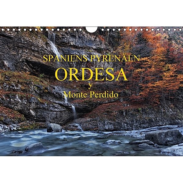 Spaniens Pyrenäen - Ordesa y Monte Perdido (Wandkalender 2018 DIN A4 quer), Peter Bundrück