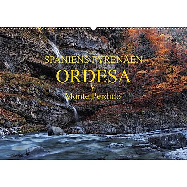 Spaniens Pyrenäen - Ordesa y Monte Perdido (Wandkalender 2023 DIN A2 quer), Peter Bundrück
