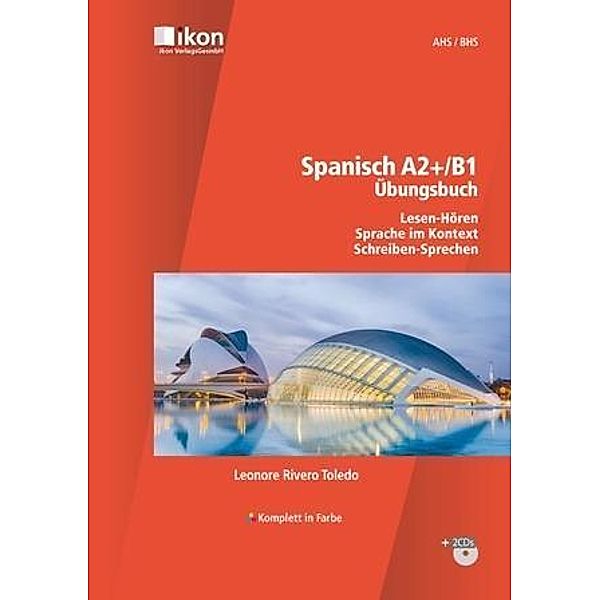 Spanisch A2+/B1 Übungsbuch, m. 2 Audio-CDs, Leonore Rivero Toledo