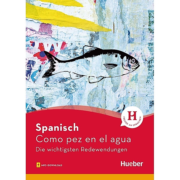 Spanisch - Como pez en el agua / Redewendungen, Trinidad Bonachera Álvarez, Pedro Álvarez Olañeta