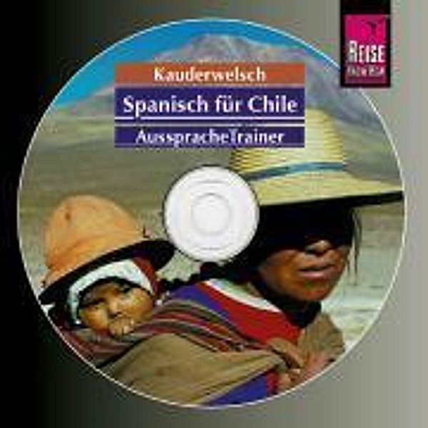 Spanisch für Chile AusspracheTrainer, 1 Audio-CD, Enno Witfeld