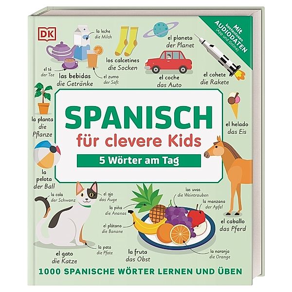 Spanisch für clevere Kids - 5 Wörter am Tag