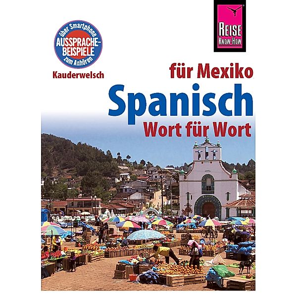 Spanisch für Mexiko - Wort für Wort / Kauderwelsch, Enno Witfeld