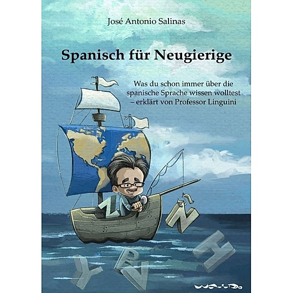 Spanisch für Neugierige, José Antonio Salinas
