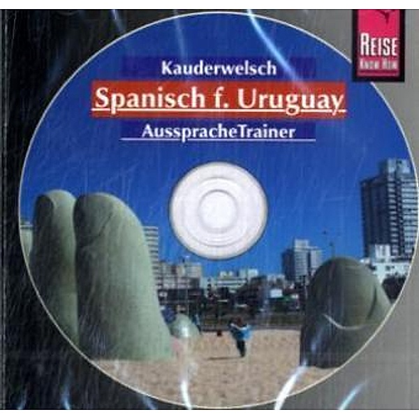 Spanisch für Uruguay AusspracheTrainer, 1 Audio-CD, Sonja Schulmeister, Julius Pahlke