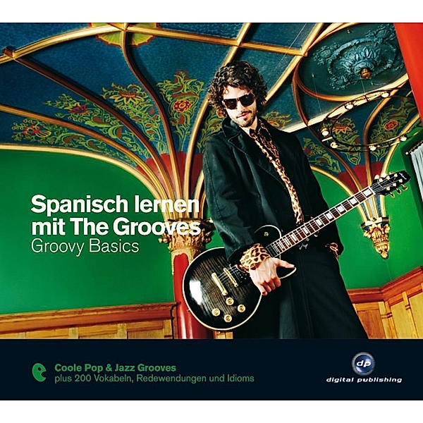Spanisch lernen mit The Grooves - Groovy Basics, 1 Audio-CD