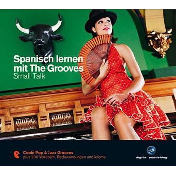 Spanisch lernen mit The Grooves - Small Talk, 1 Audio-CD